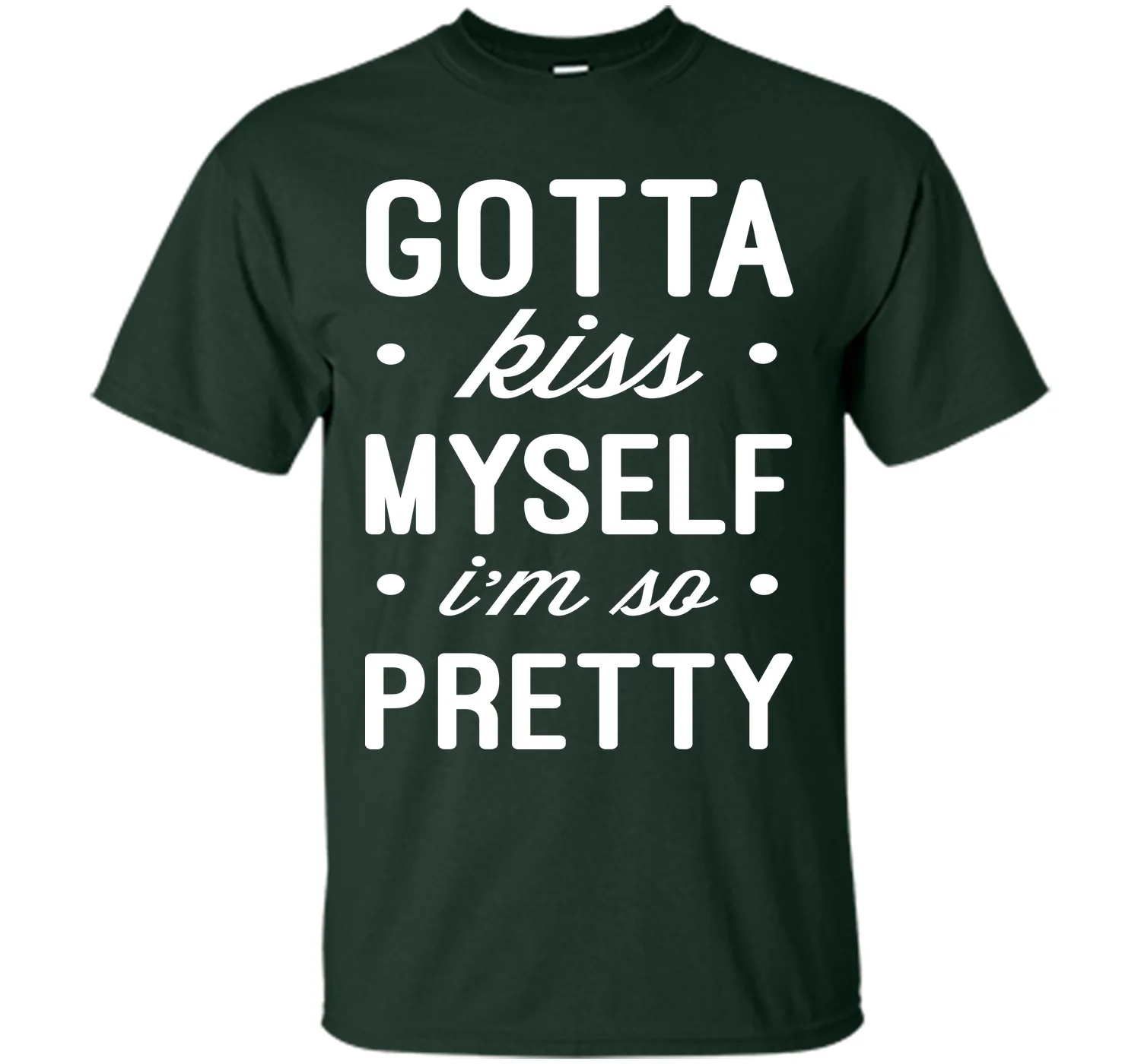 Kiss Myself Funny Quote T-Shirt
